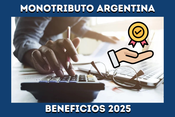 Beneficios Monotributo 2025